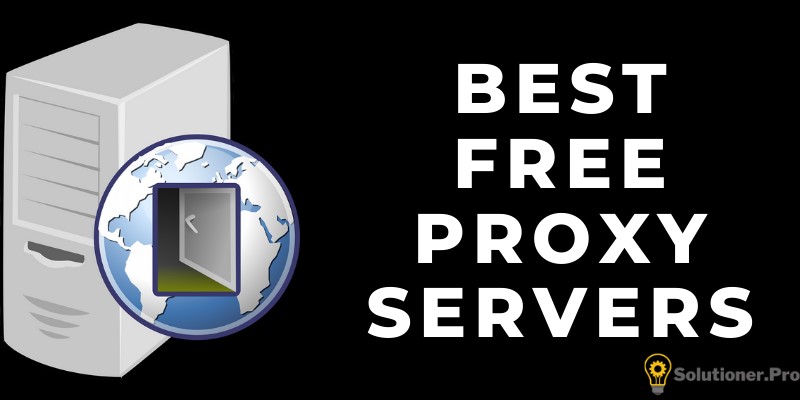 Best Free Proxy Servers